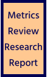 Metrics  Review Research Report